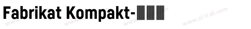 Fabrikat Kompakt字体转换